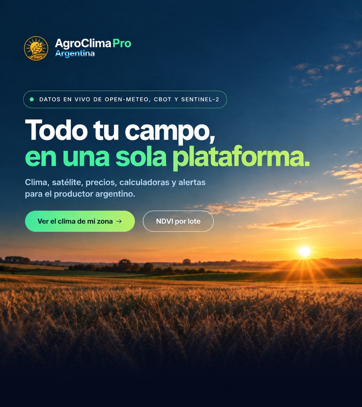 AgroClimaPro — clima, satélite y mercado para el campo, en tiempo real